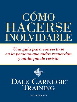 Cómo hacerse inolvidable - ebook